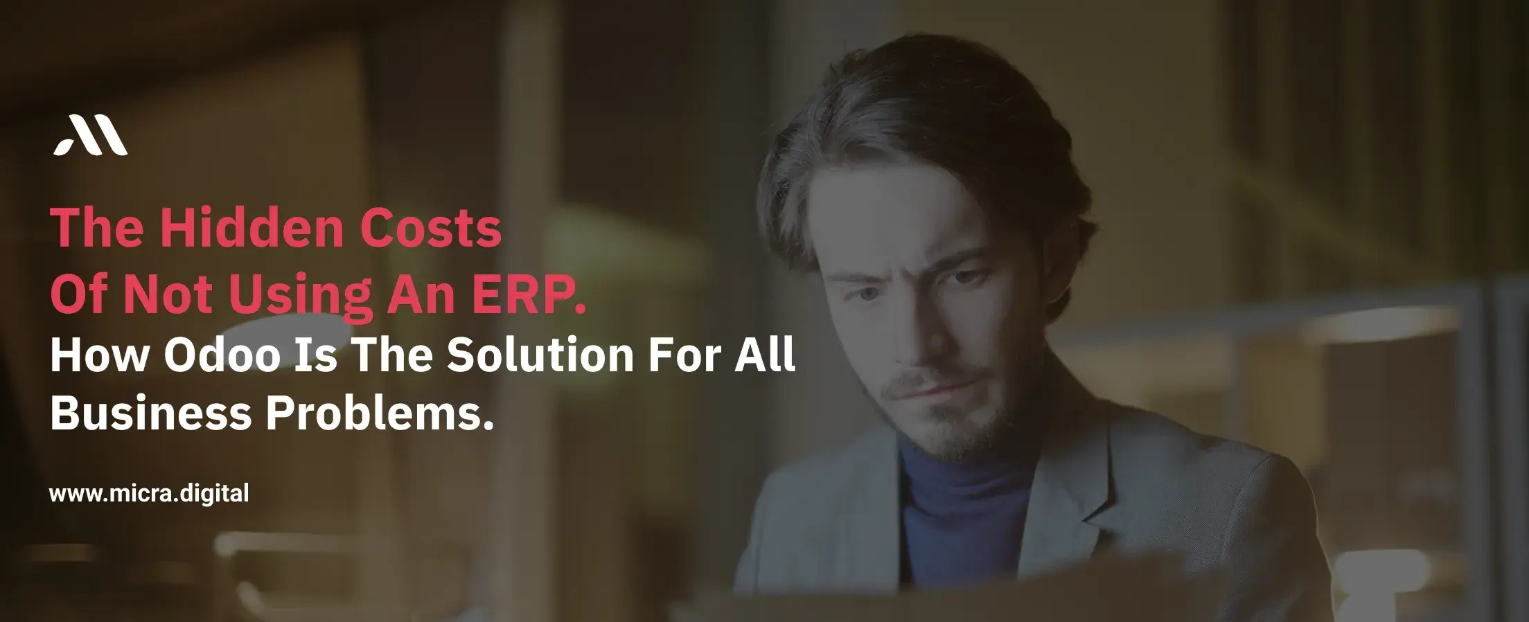 The Hidden Cоsts оf Nоt Using an ERP. How Odоо is the Sоlutiоn fоr all business problems.